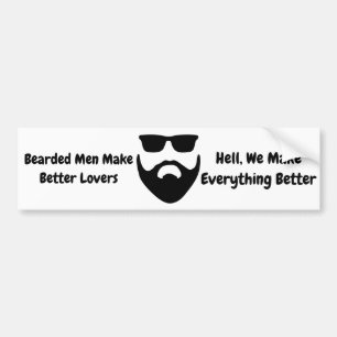 Bearded men make better lovers bumper sticker