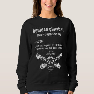bearded plumber noun definition plumbing Pipefitte Sweatshirt