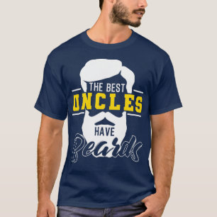 Bearded Uncle Best Uncles Have Beards Gift 2 T-Shirt