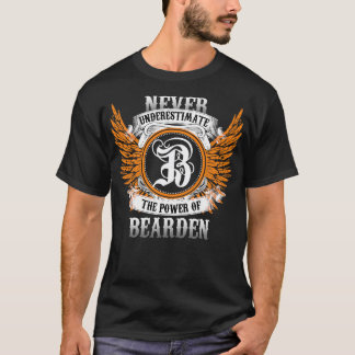 Bearden Name Shirt Never Underestimate The Power O