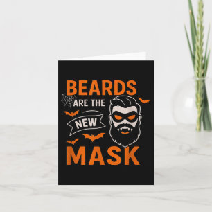 Beards Are The New Mask Funny Halloween For Him Co Card