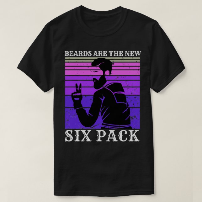 Beards Are The New Six Pack 40 T-Shirt (Design Front)