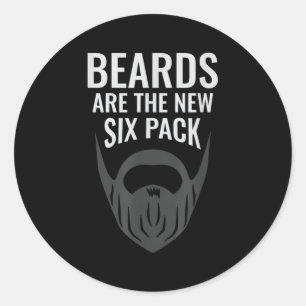 Beards Are The New Six Pack _ Beard Lover Bearded  Classic Round Sticker