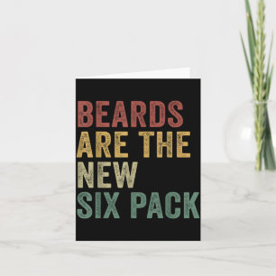 Beards Are The New Six Pack Funny Bearded Men  Card