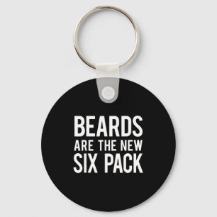 Beards Are The New Six Pack  Keychain
