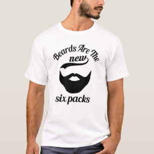 Beards Are The New Six Packs T-shirt Man