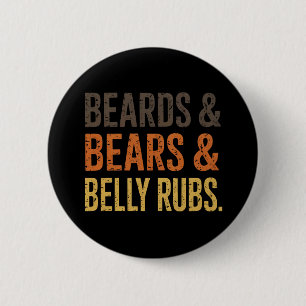 Beards Bears Belly Rubs LGBTQ Gay Pride Ally 2 Inch Round Button