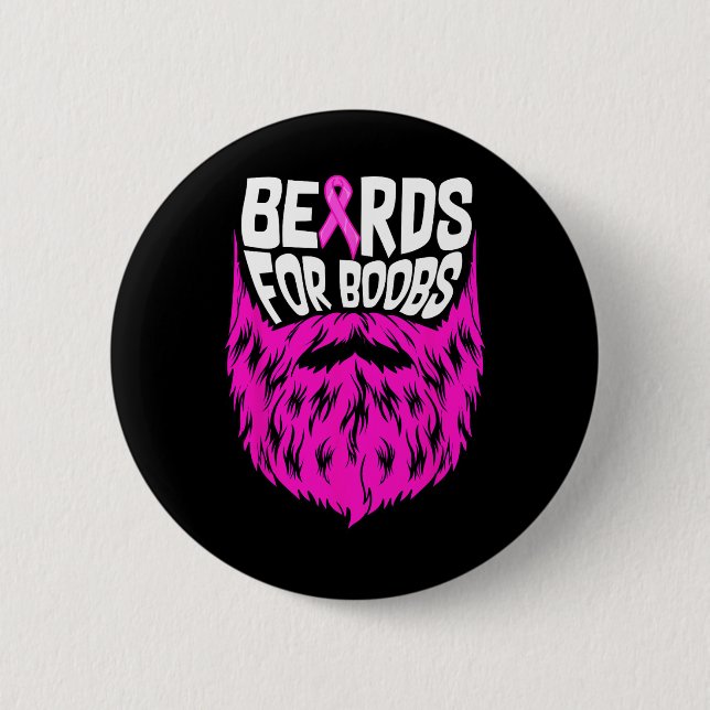 Beards For Breast Breast Cancer Awareness Support  2 Inch Round Button (Front)