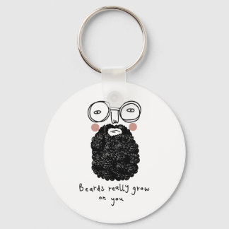 Beards really grow on you keychain
