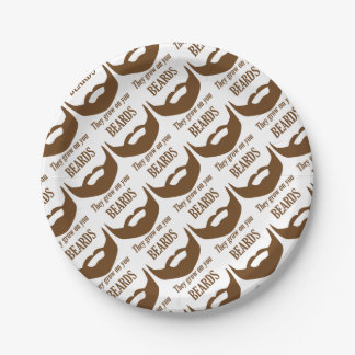BEARDS THEY GROWN ON YOU PAPER PLATE
