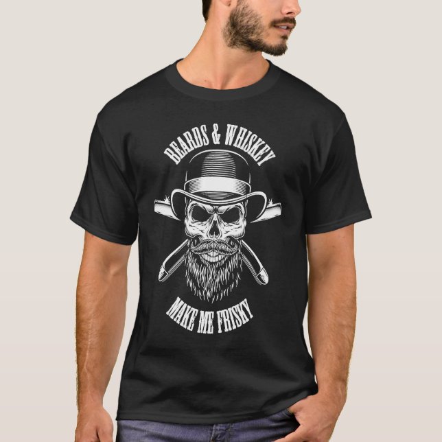 Beards & Whiskey Make Me Frisky  Beard T-Shirt (Front)