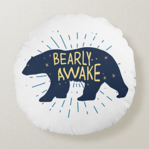 Bearly Awake Round Pillow
