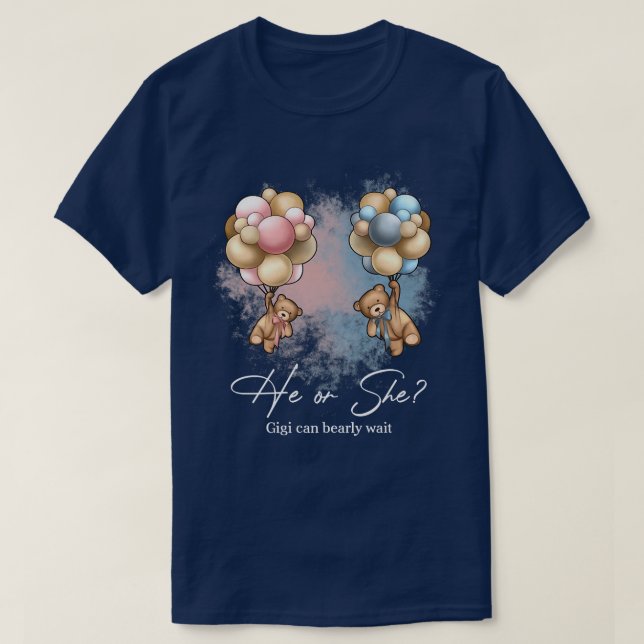 Bears Balloons Gigi Can Bearly Wait Gender Reveal  T-Shirt (Design Front)