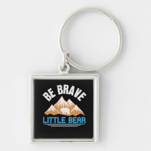 Bears - Be Brave Little Bear Keychain