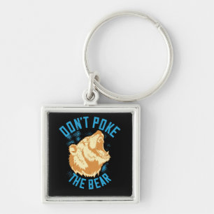 Bears - Don't Poke The Bear Keychain