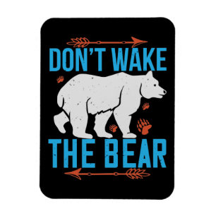 Bears - Don't Wake The Bear Magnet