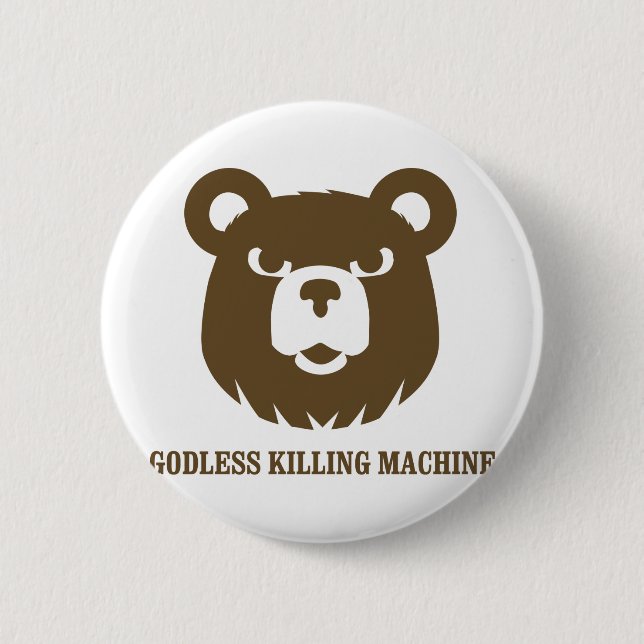 bears godless killing machines humour funny tshirt 2 inch round button (Front)