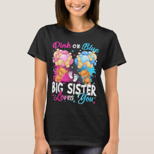 Bears Nk Or Blue Big Sister Loves You Gender Revea T-Shirt