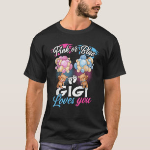 Bears Pink Or Blue Gigi Loves You Gender Reveal T-Shirt