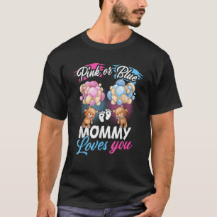 Bears Pink Or Blue Mommy Loves You Gender Reveal T-Shirt