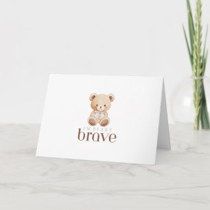 beary brave childhood cancer sick kids cute card