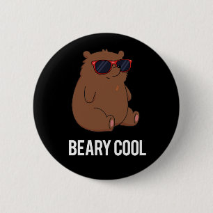 Beary Cool Funny Brown Bear Pun Dark BG 2 Inch Round Button