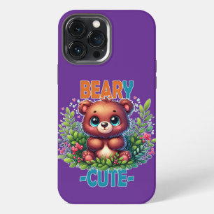 Beary Cute. Teddy Bear cartoon smiling. Funny pun iPhone 13 Pro Max Case