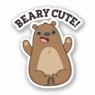 Beary Cute Teddy Bear Pun 