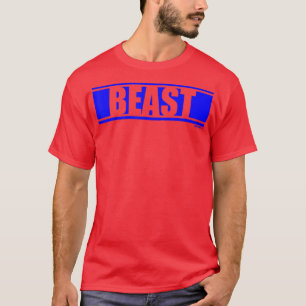 Beast Blue Gym Fitness Workout Gym Saying Motivati T-Shirt