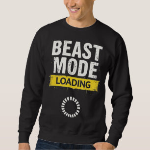 Beast Mode Loading – Motivational Gym & Gaming  Sweatshirt