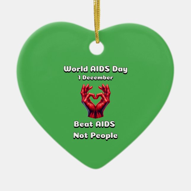 Beat Aids Not People. World AIDS Day. Ceramic Ornament (Front)