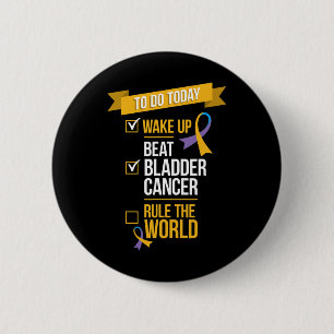 Beat Bladder Cancer Rule the World 2 Inch Round Button