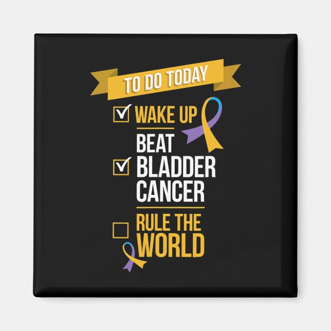Beat Bladder Cancer Rule the World  Magnet (Front)