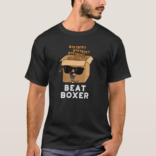 Beat Boxer Funny Beatboxer Box Pun Dark BG T-Shirt (Front)