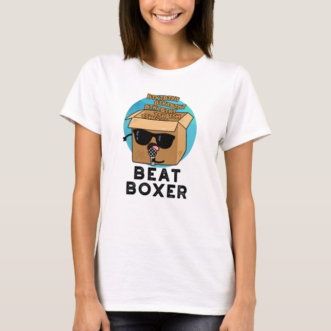 Beat Boxer Funny Beatboxer Box Pun  T-Shirt (Front)