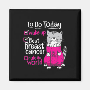 Beat Breast Cancer Rule The World Survivor Quote C Magnet