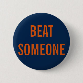 BEAT SOMEONE Button