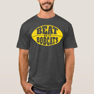 Beat the Bobcats Vintage Grunge Gameday 1 T-Shirt