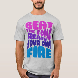 Beat the fomo - pinky purple typography T-Shirt