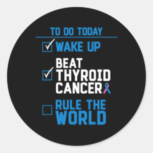 Beat Thyroid Cancer Rule The World Fun Quote  Classic Round Sticker