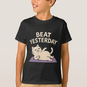 Beat Yesterday Funny Cat Yoga Mat T-Shirt