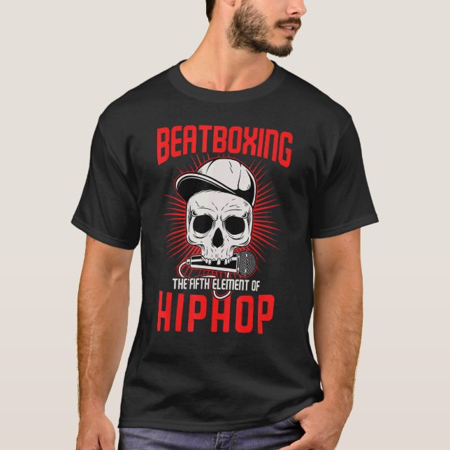 Beatboxing Hip Hop Musical Style Vocal Percussion  T-Shirt (Front)