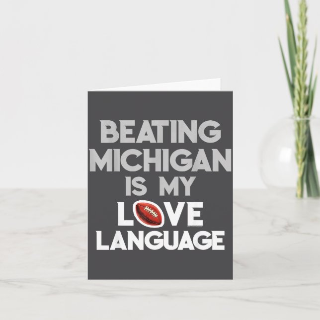 Beating Michigan Love Funny Ohio Home Buckeye Quot Card (Front)