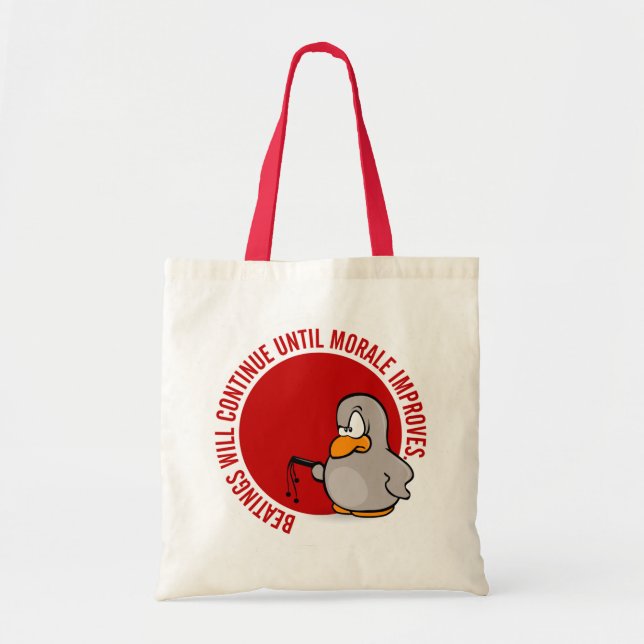 Beatings will continue until morale improves tote bag (Front)
