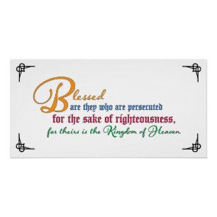 Beatitude: Blessed are the persecuted Poster