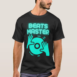 Beats Master DJ Tee EDM Music Quote Party Wear