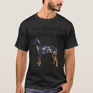 Beauceron Friend For Life Dog Friendship T-Shirt