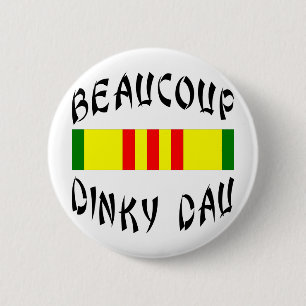 Beaucoup Dinky Dau Vietnam 2 Inch Round Button