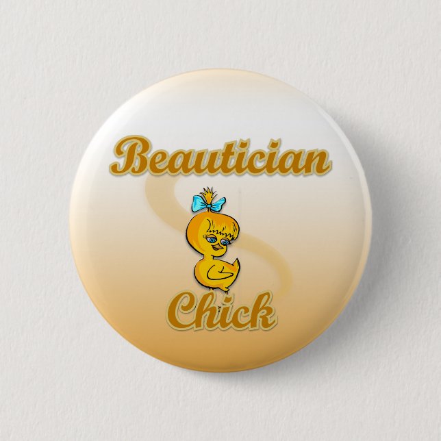 Beautician Chick 2 Inch Round Button (Front)