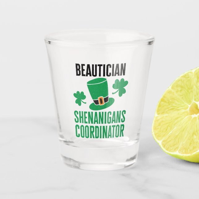 Beautician Shenanigans Coordinator Shot Glass (Front)